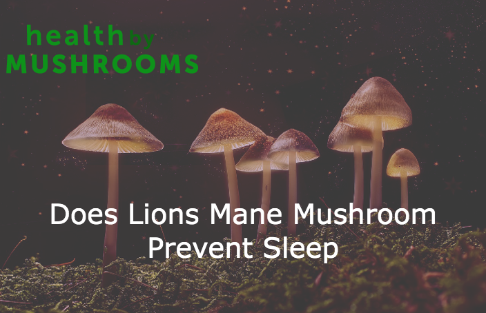 Does Lions Mane Mushroom Prevent Sleep featured image