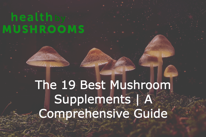 best mushroom supplement